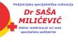 Pedijatrija Pedijatrijska specijalistička ordinacija Dr Saša Milićević